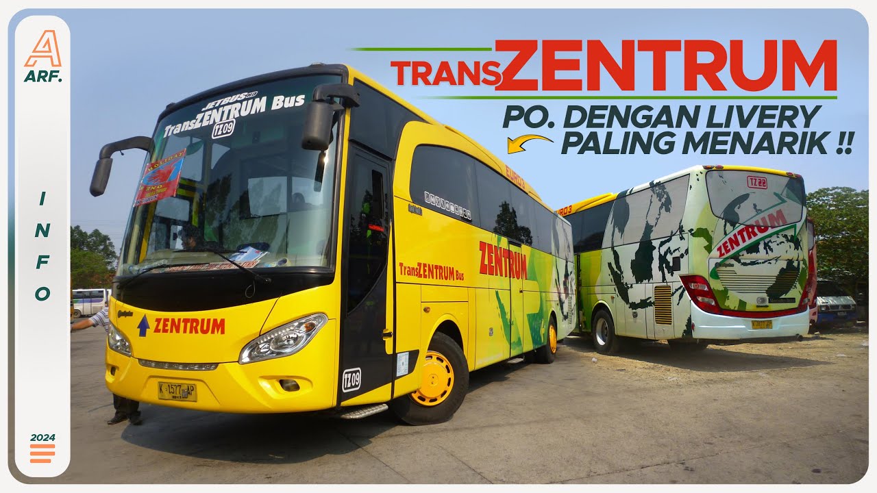 Trans ZENTRUM - PO. Dengan Livery Paling Menarik di Indonesia