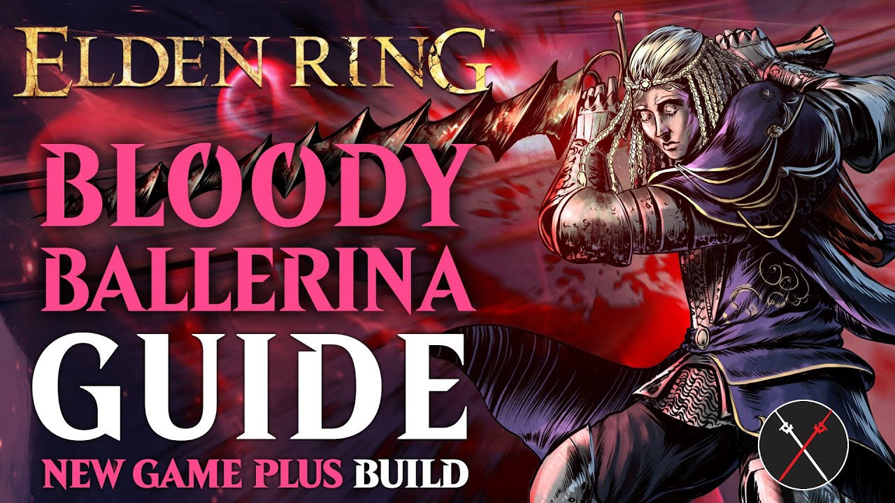 Elden Ring Arcane Build Guide - How to Build a Bloody Ballerina (NG+ Guide)