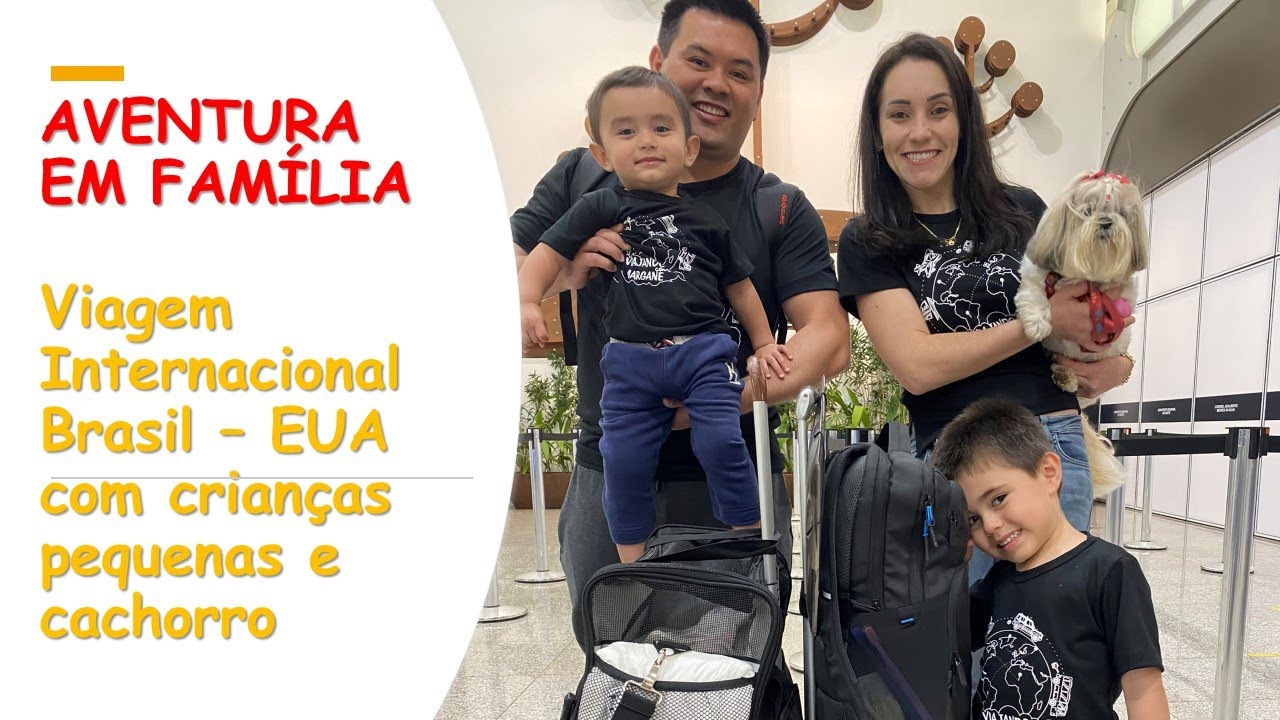 Nossa viagem internacional em família, com crianças e cachorro! #viageminternacional