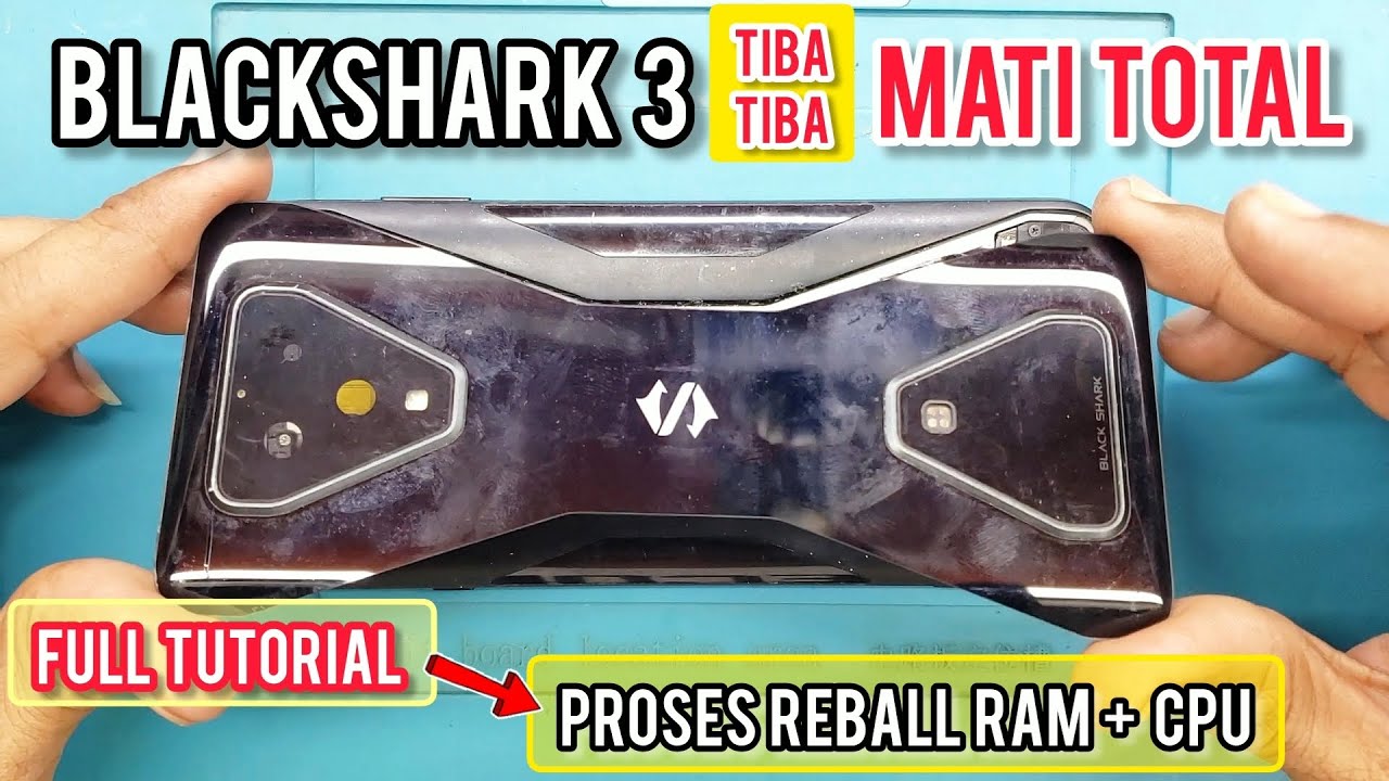 Perbaikan BLACKSHARK 3 tiba-tiba MATI tak mau nyala lagi ‼ PROSES REPAIR RAM CPU FULL TUTORIAL