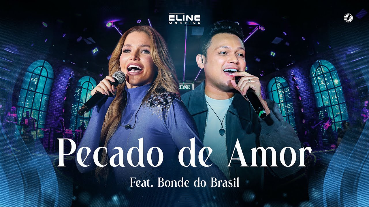 Pecado de Amor - Eline Martins feat. @BondedoBrasilOficial (Fernandez)