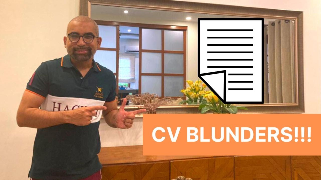 CV Blunders Must Avoid by Mustafa Mirchawala CEO of Mirchawala Institute