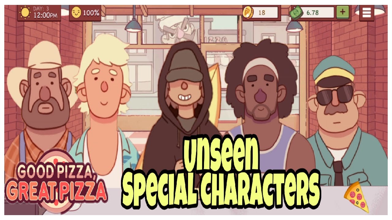 UNSEEN SPECIAL CHARACTERS - Good Pizza Great Pizza