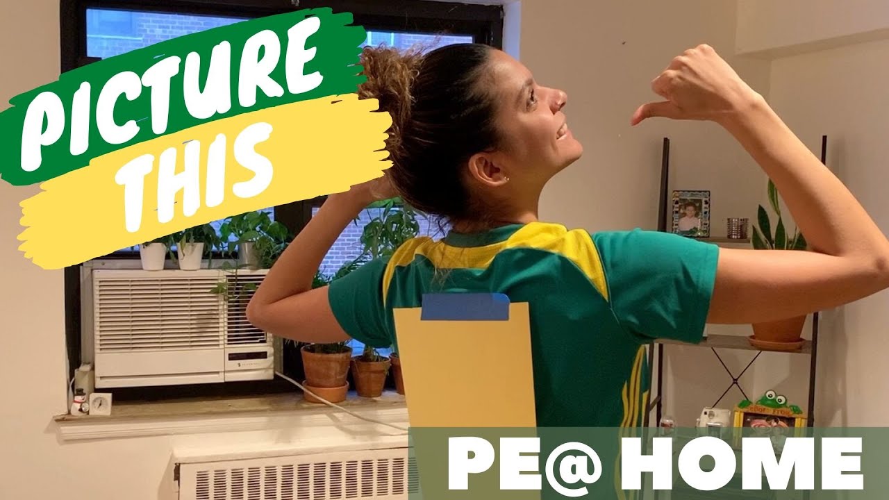 PE at Home: Picture This!