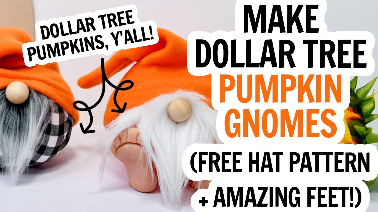No Sew Dollar Tree Pumpkin Gnome / Free Gnome Hat Pattern / DIY Fall Gnome / Easy Pumpkin Gnome DIY