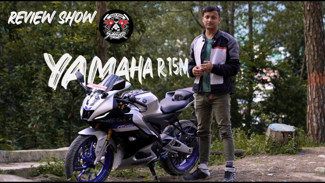 YAMAHA R15 M REVIEW IN NEPALI  MINI SUPERSPORTS |RIDE WITH SAGAR|