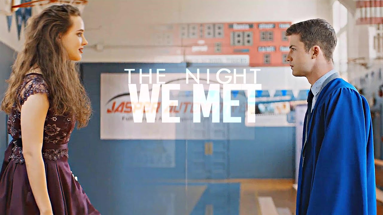 Clay & Hannah || The Night We Met [S4]