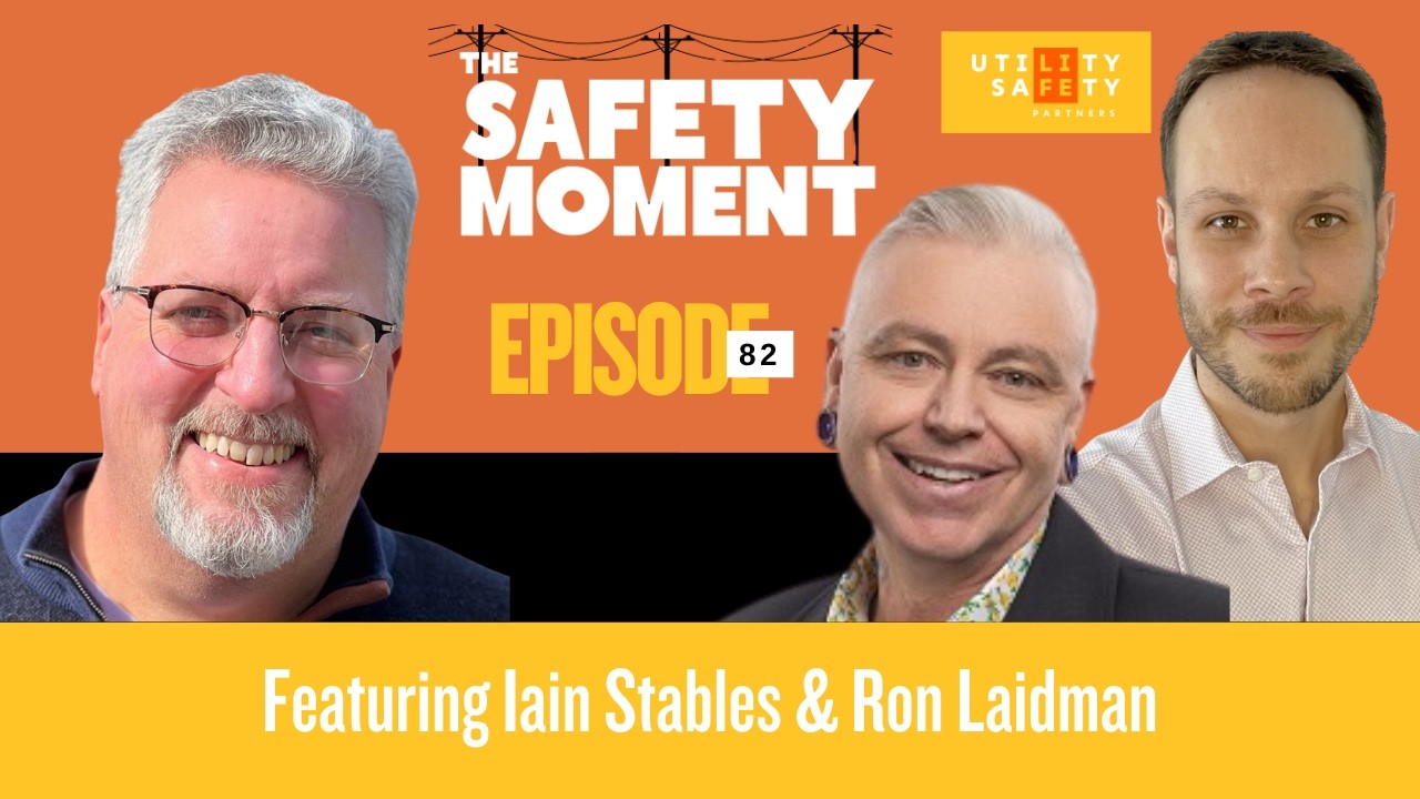 Episode 81 of The Safety Moment Podcast: Excavators Are Choosing Safety…and the Numbers Prove It