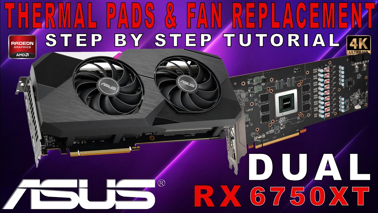 ASUS DUAL RX 6750 XT | Teardown | Thermal Pads, Repasting & Fan Replacement TUTORIAL