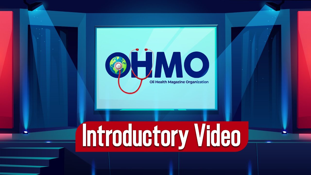 Introductory Video of Oli Health Magazine Organization (OHMO)