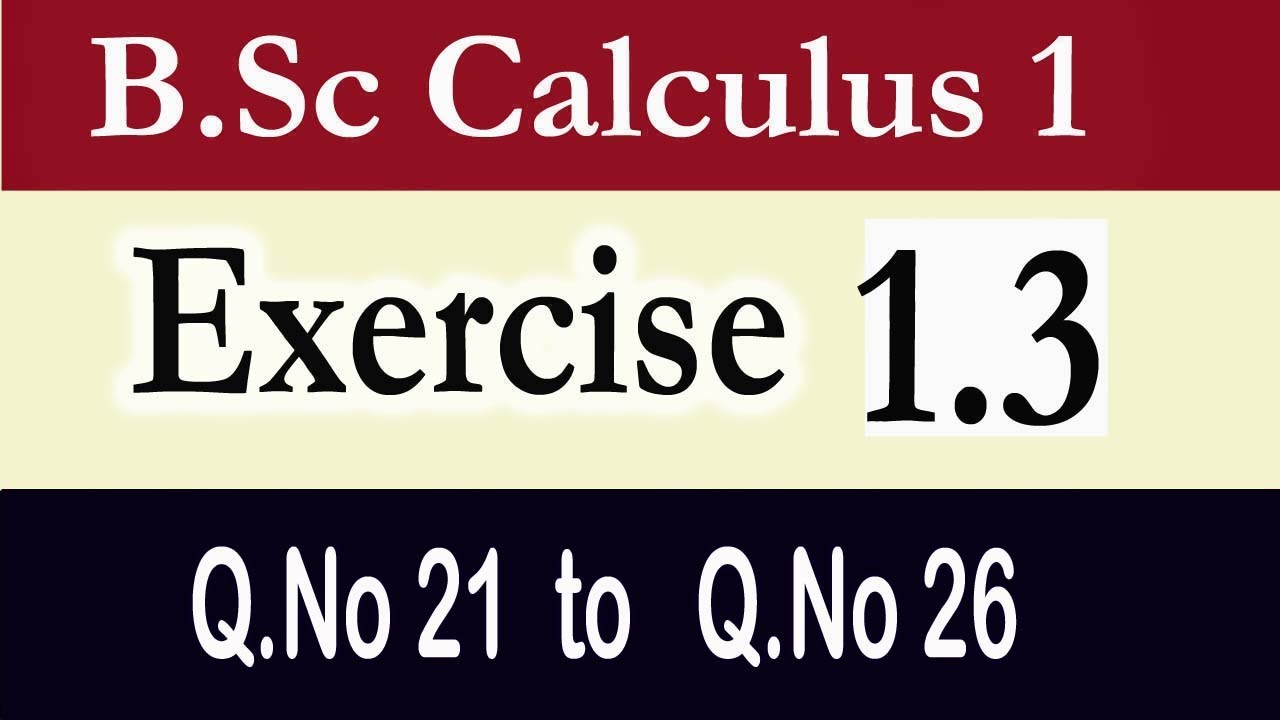 B.Sc/ADS Calculus, Exercise 1.3 (Q.No 21 - Q.No 26) || Continuity and Discontinuity ||