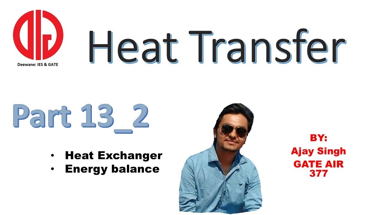 Heat Transfer 13 2 heat exchanger energy balance