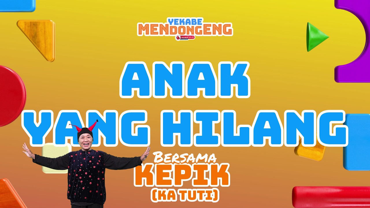 YEKABE MENDONGENG EP 53 - ANAK YANG HILANG