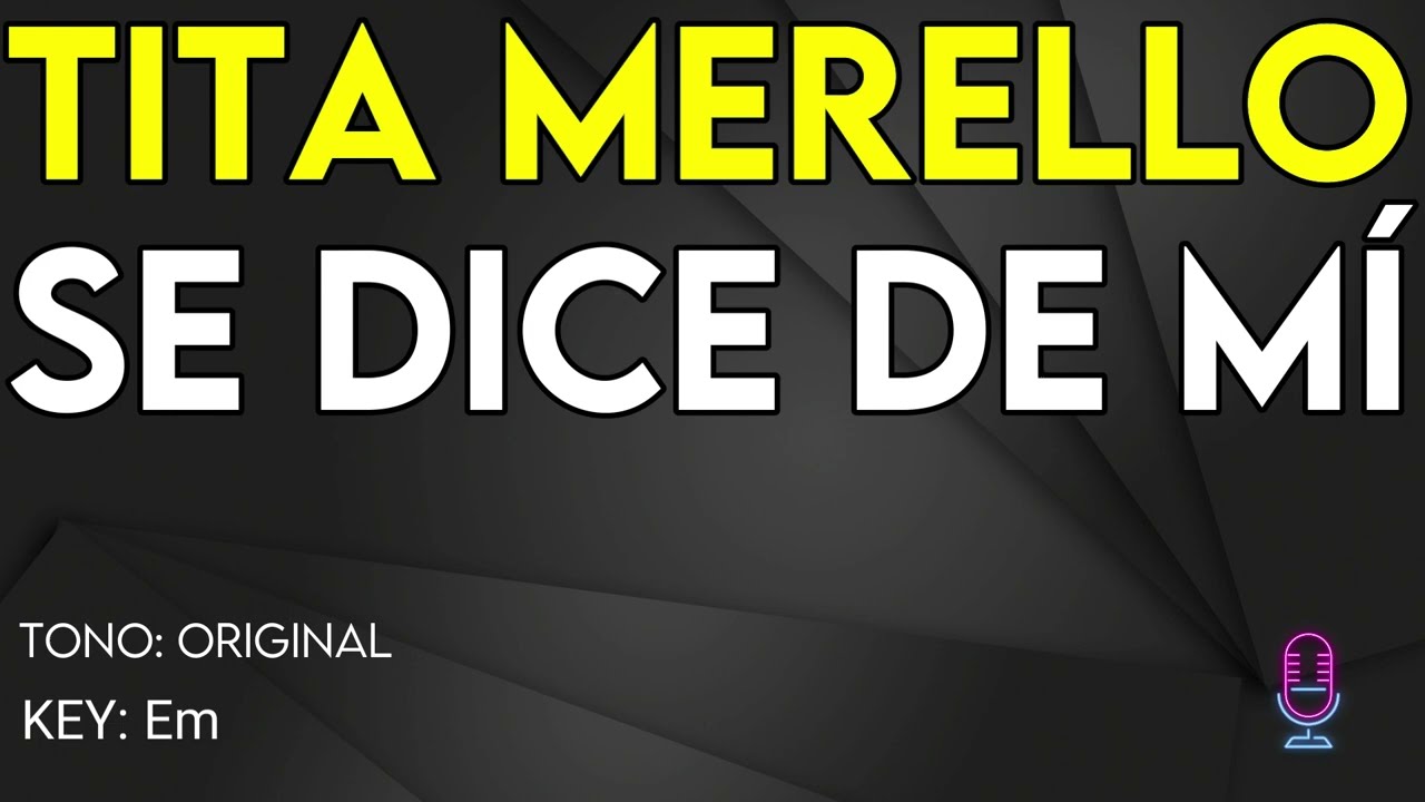 Tita Merello - Se Dice De Mi - Karaoke Instrumental
