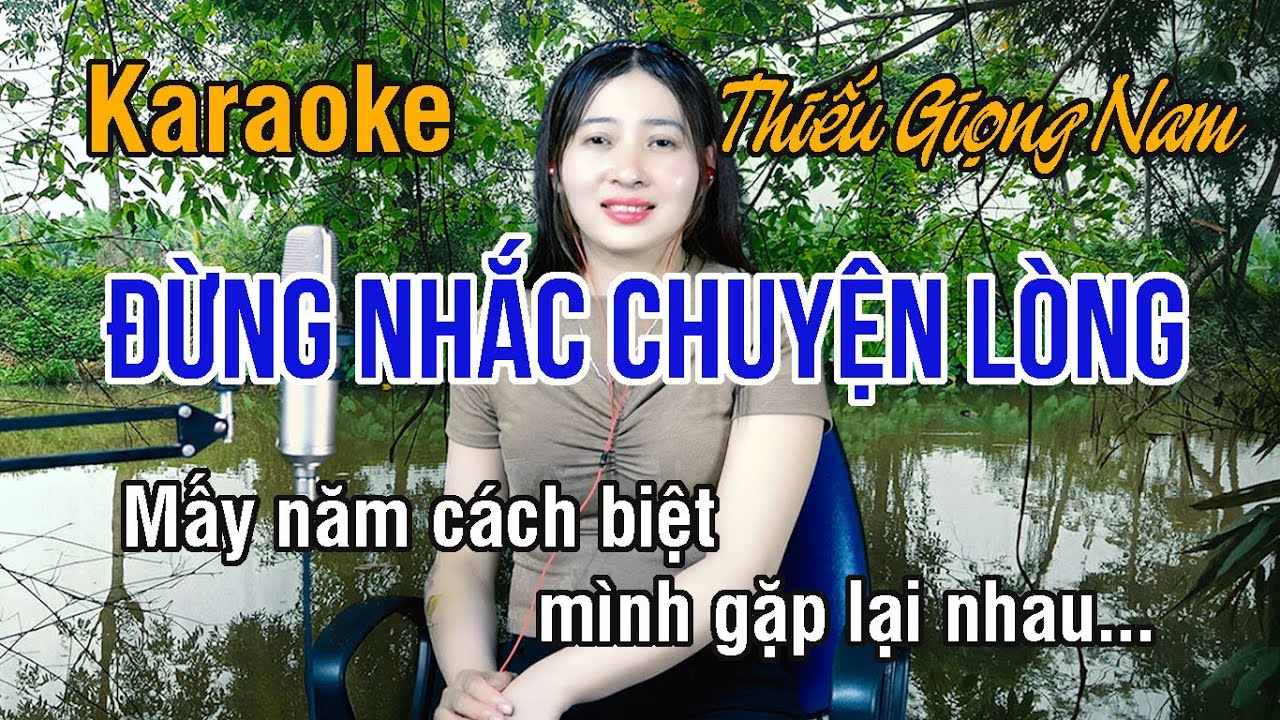 Đừng Nhắc Chuyện Lòng ✔ Karaoke Thiếu Giọng Nam ► Song Ca Với Ngọc Lan ❖ Thiết TV