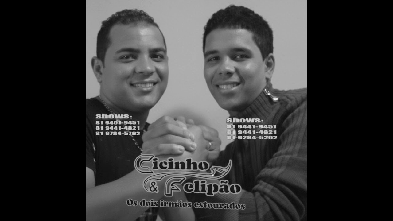 Cicinho & Felipão - Tá Com Medo De Amar, é?