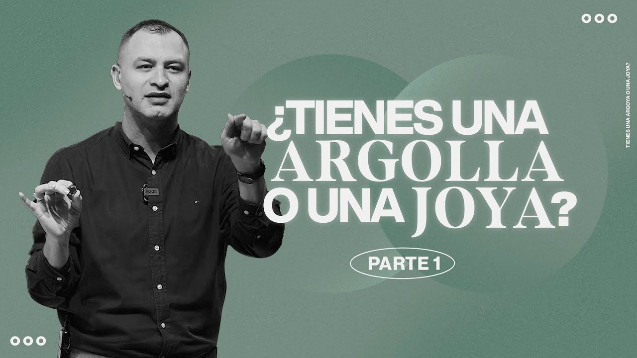 ¿Tienes una Argolla o una Joya? | Pastor Andrés Arango | La Central