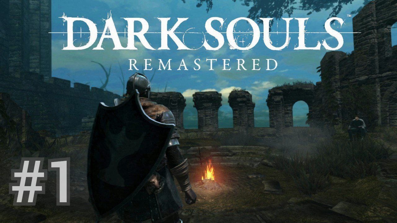 ИЗБРАНИЕ МЕРТВЕЦА. ЛОРДРАН ► Dark Souls: Remastered #1