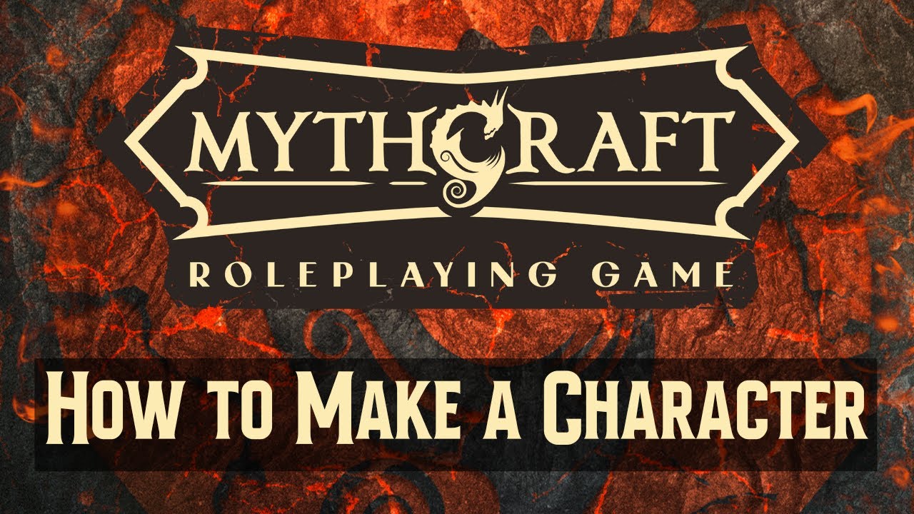 How to Make A Character | MythCraft Tabletop Roleplaying Game Tutorial Series | 1/6