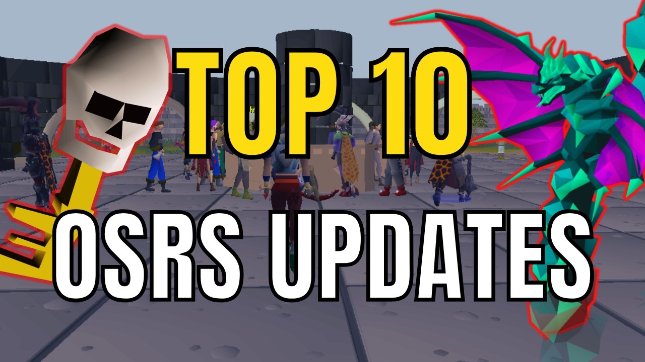 Top 10 Most Important Updates In Runescape History OSRS