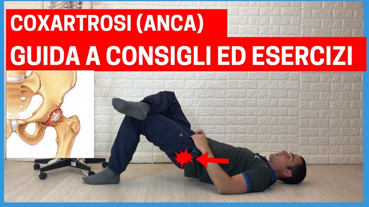 GUIDA COMPLETA alla COXARTOSI o ARTROSI D'ANCA (esercizi e consigli)