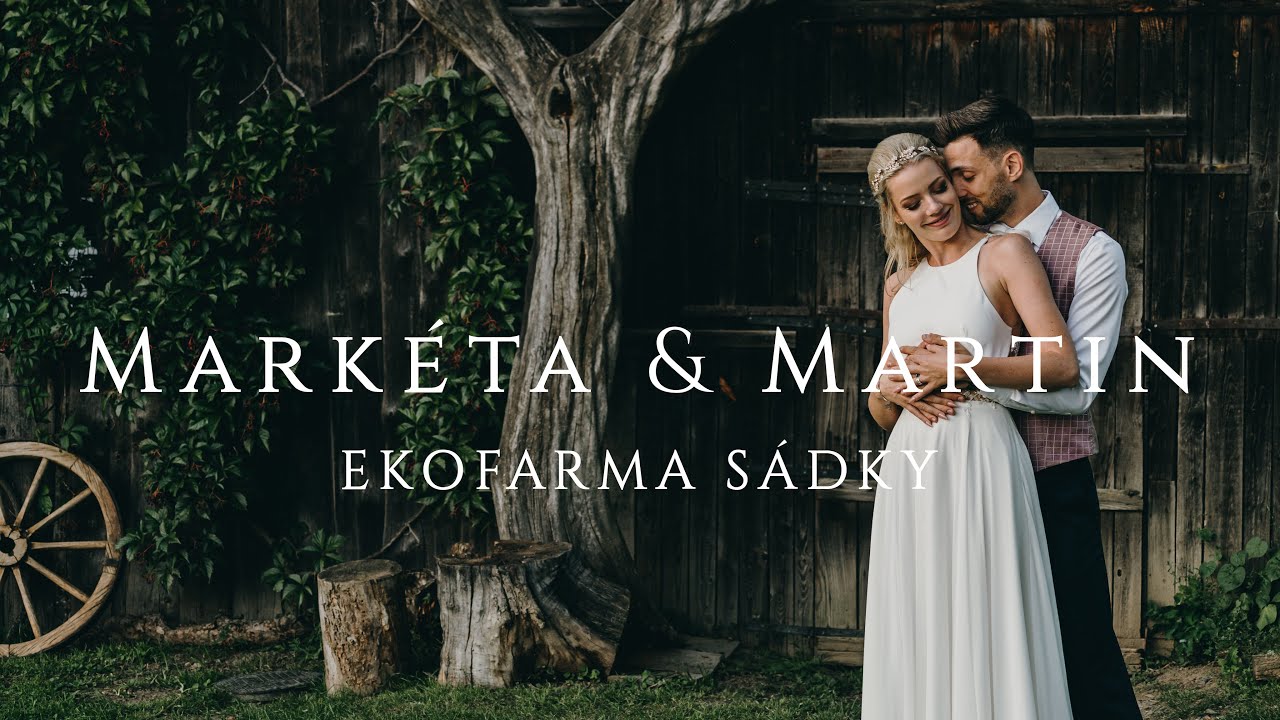 Markéta & Martin - Ekofarma Sádky 4K