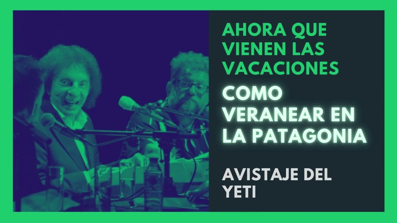 Como veranear en la patagonia - La Venganza Será Terrible