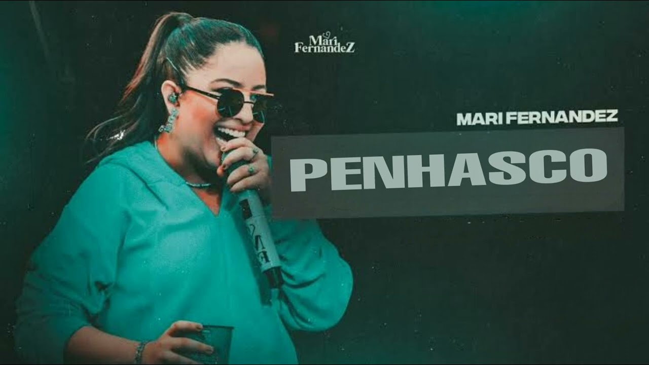 Mari Fernandez - Penhasco - Regravação Nova!