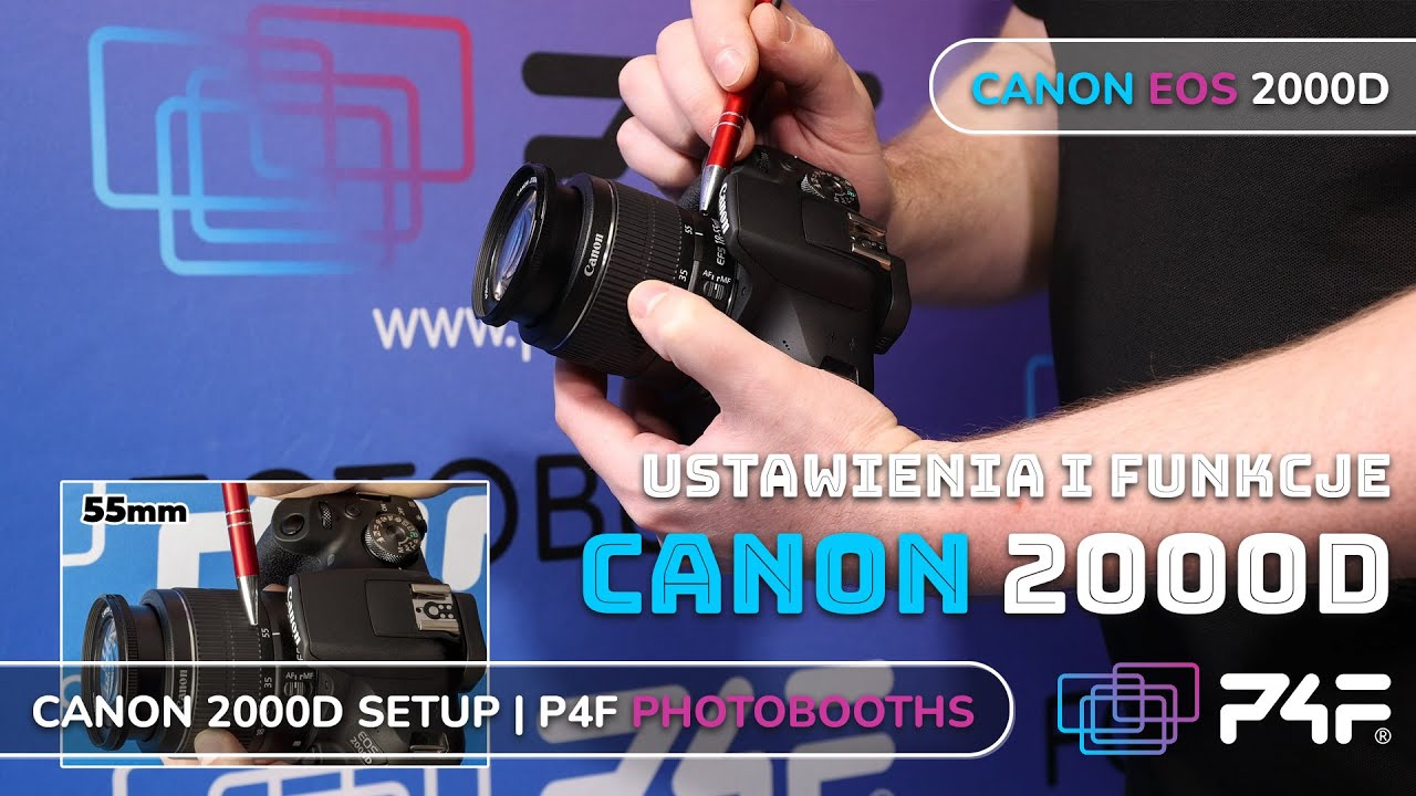 Ustawienia i funkcje aparatu Canon 2000D | Fotobudki P4F | Producent fotobudek i fotoluster