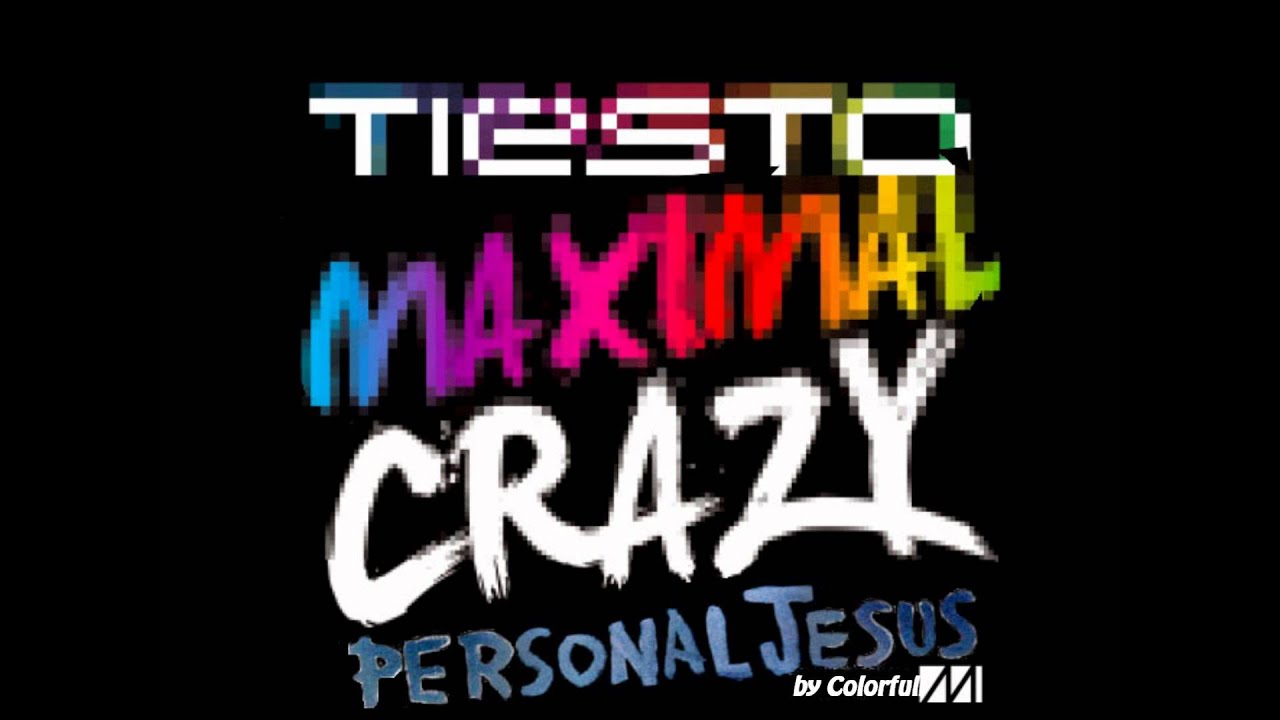 Tiësto & Depeche Mode - Personal Jesus Vs. Maximal Crazy (Nause Bootleg)