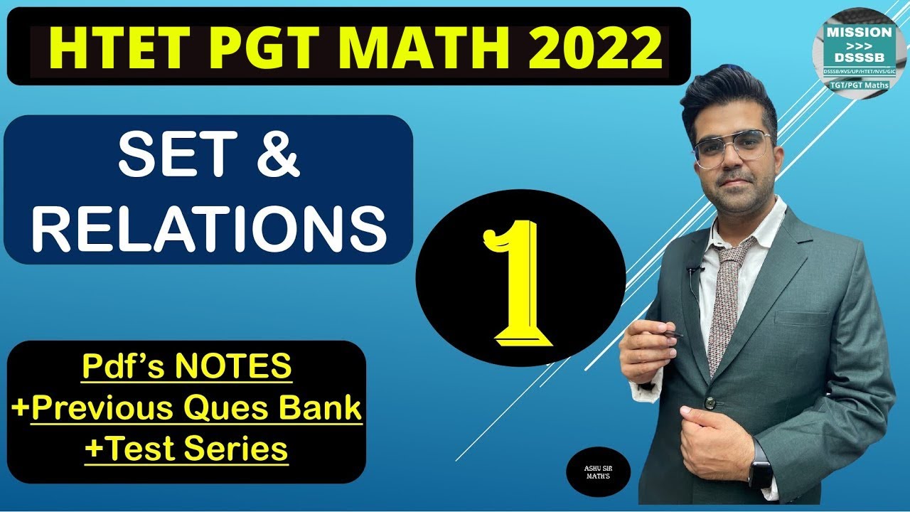 Lec-1 Set and Relation | DSSSB TGT PGT Maths 2024 @MISSIONDSSSB