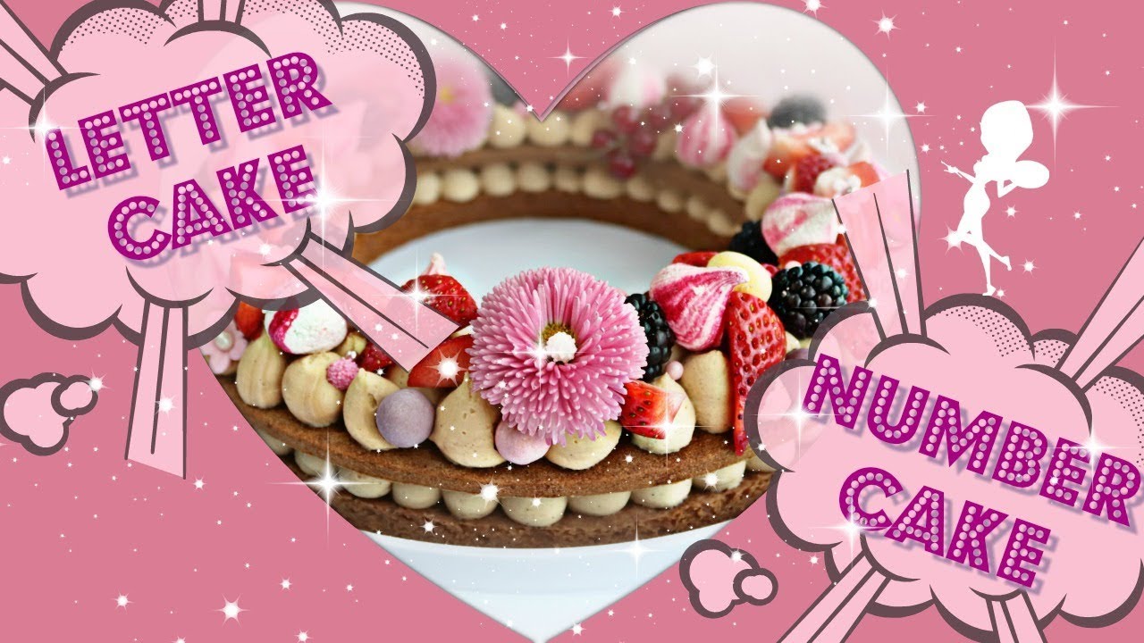 🍰LE LETTERCAKE 🌺OU NUMBERCAKE 🌺... THE TENDANCE CAKE ! 🍰
