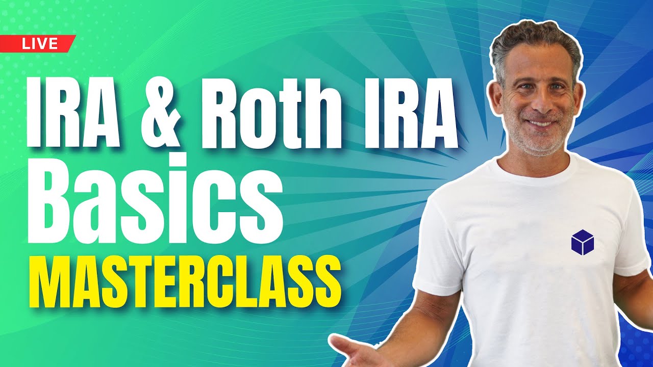 IRA & Roth IRA Basics Masterclass