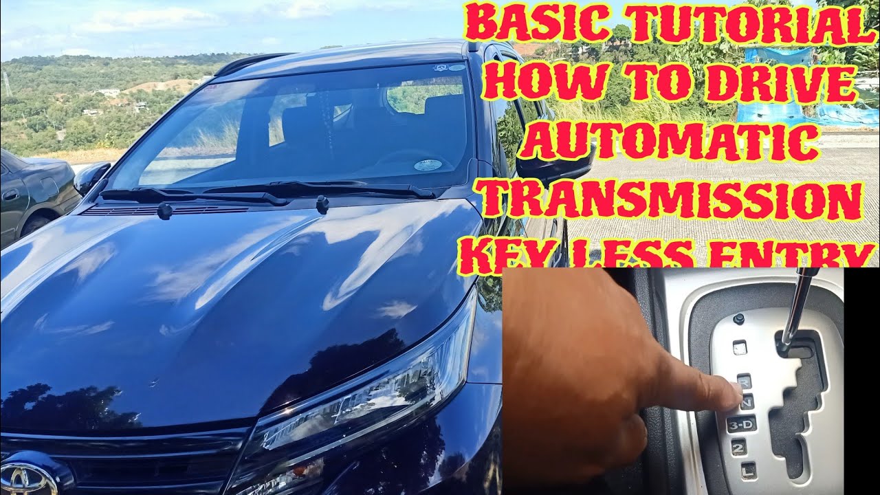 BASIC TUTORIAL HOW TO DRIVE AUTOMATIC | TOYOTA RUSH Junlars Vlog