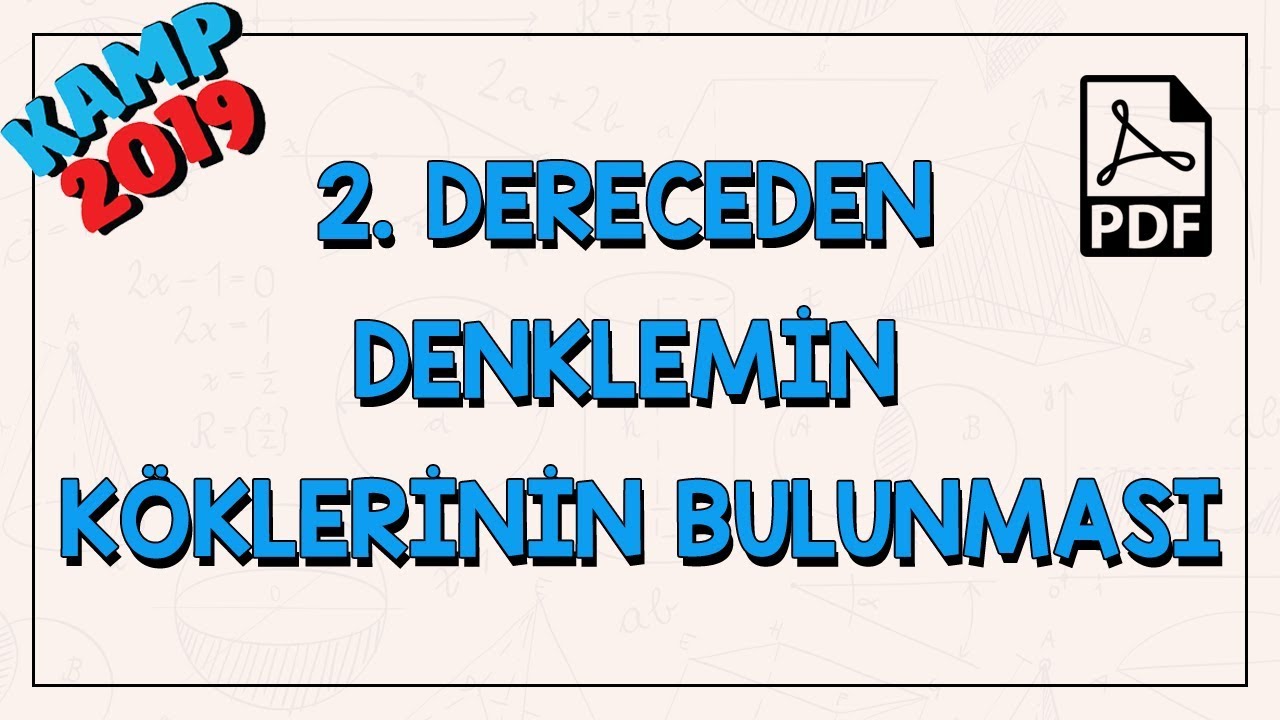 2. Dereceden Denklemin Köklerinin Bulunması