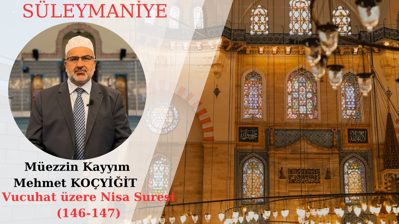 Mehmet KOÇYİĞİT Vucuhat Üzere Nisa Suresi 146/147.Ayetler