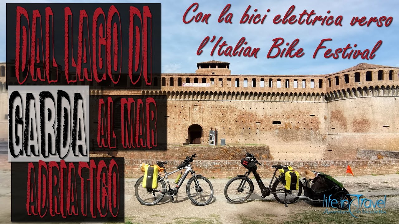 Dal lago di GARDA al mare ADRIATICO in BICI elettrica