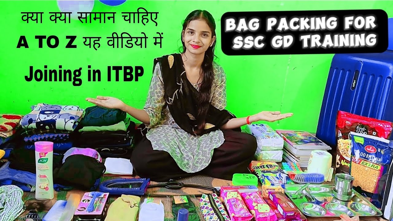 Bag packing for ssc gd training || ssc gd joining time packing || cisf bsf itbp training bag packing