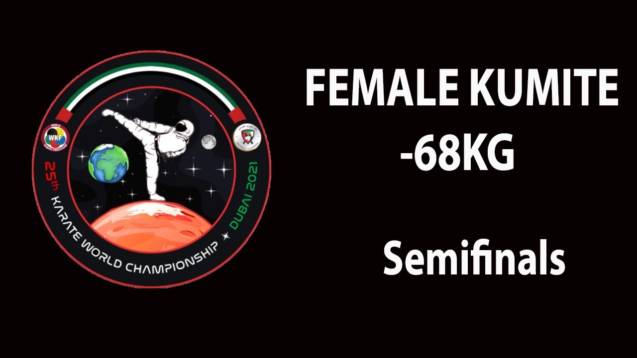 Karate Dubai 2021 | Female -68kg - SEMIFINALS | WORLD KARATE FEDERATION
