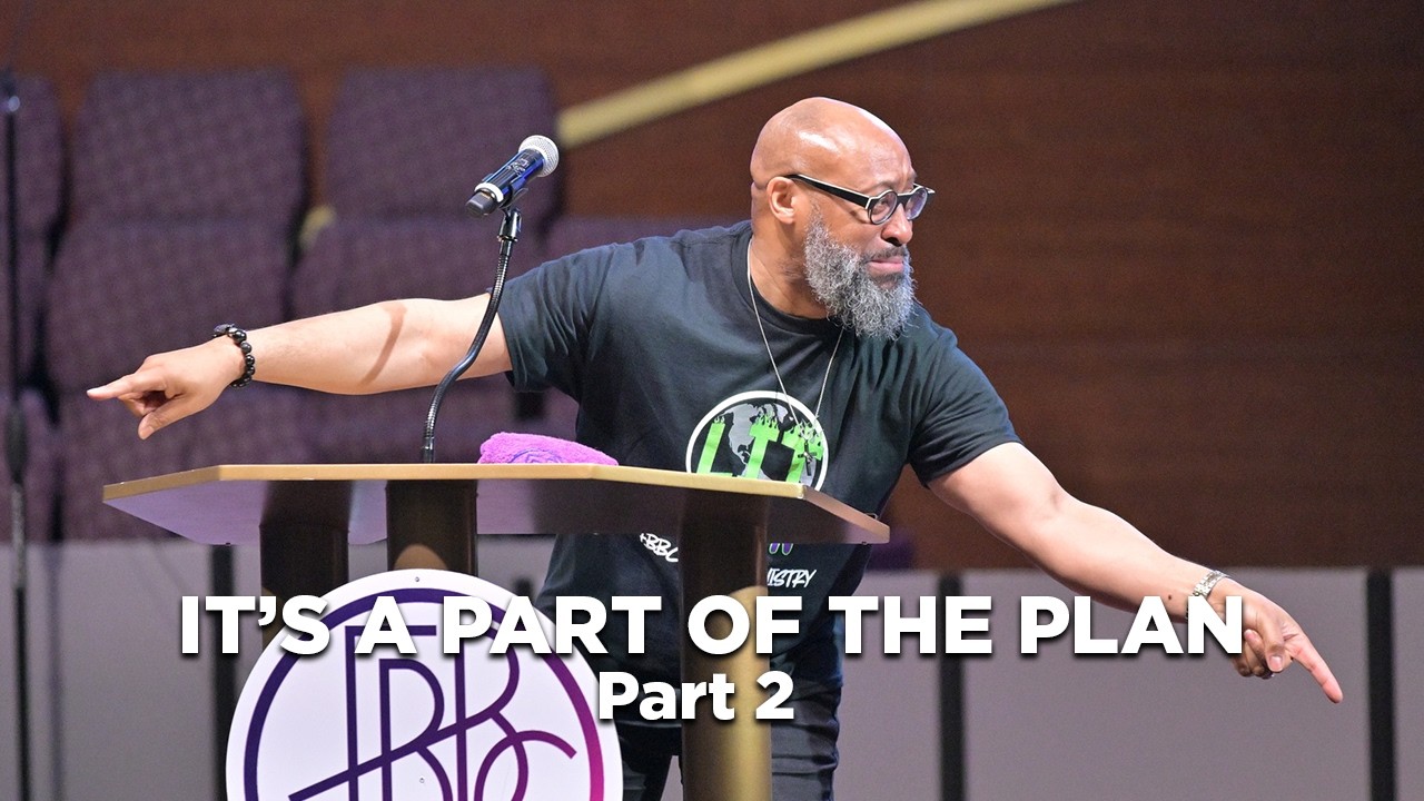 Pastor Tolan Morgan • It's a Part of the Plan Pt. 2 • Fellowship Bible Baptist Church