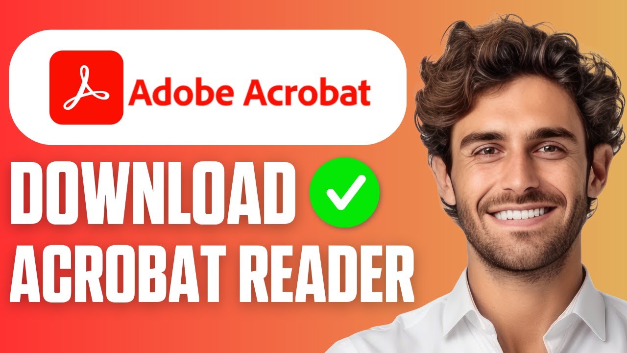 Как скачать Adobe Acrobat Reader (полное руководство 2026 года)