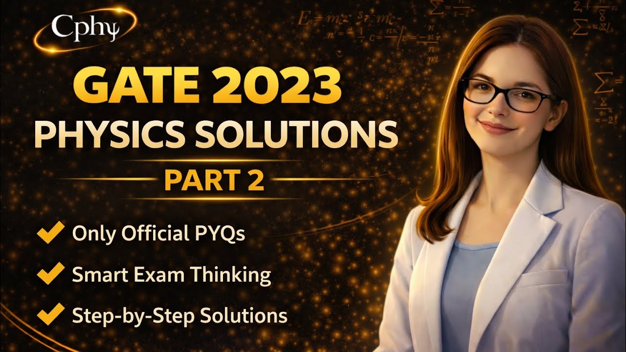 Gate 2023 physics solutions (part 2) #gate2023 #gate #physics #physicalscience 