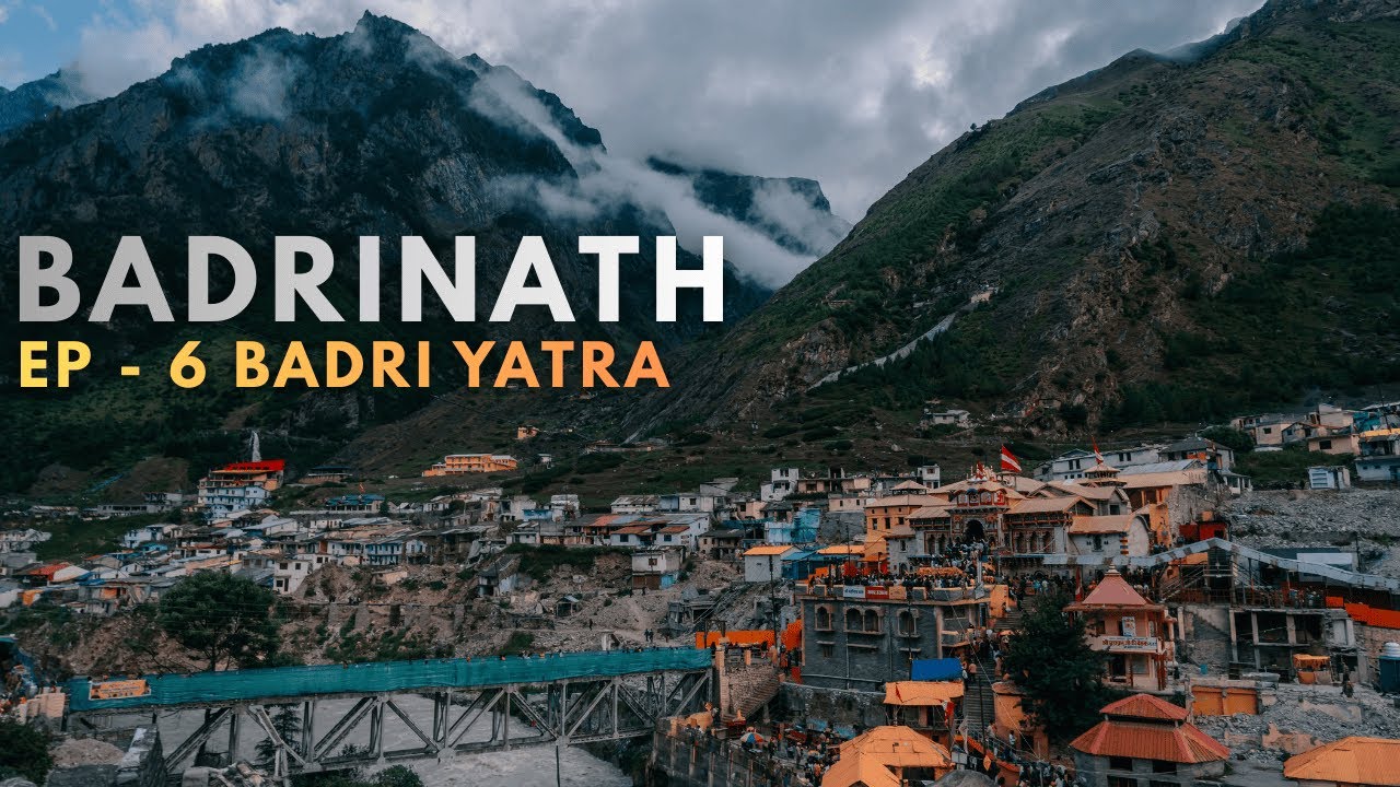BADRINATH  (Ep 6 - Pad Yatra: Chopta to Badrinath)