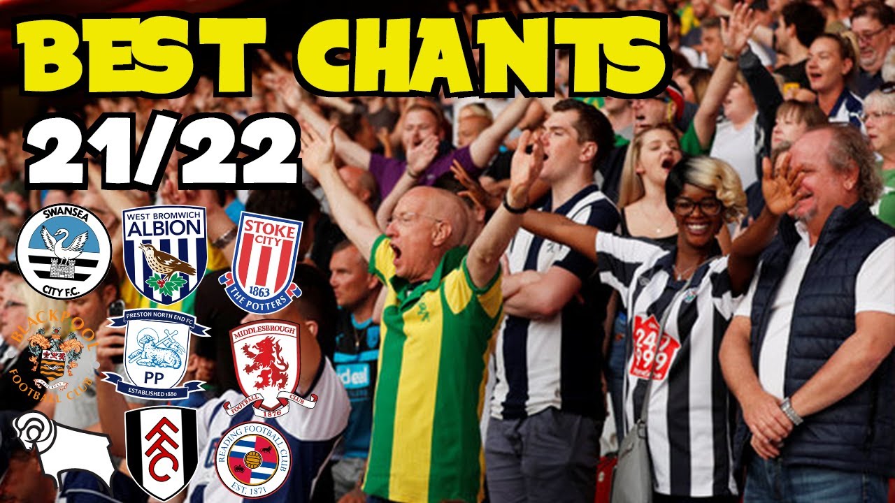 THE BEST CHANTS FROM CHAMPIONSHIP CLUBS! 21/22 EDITION!