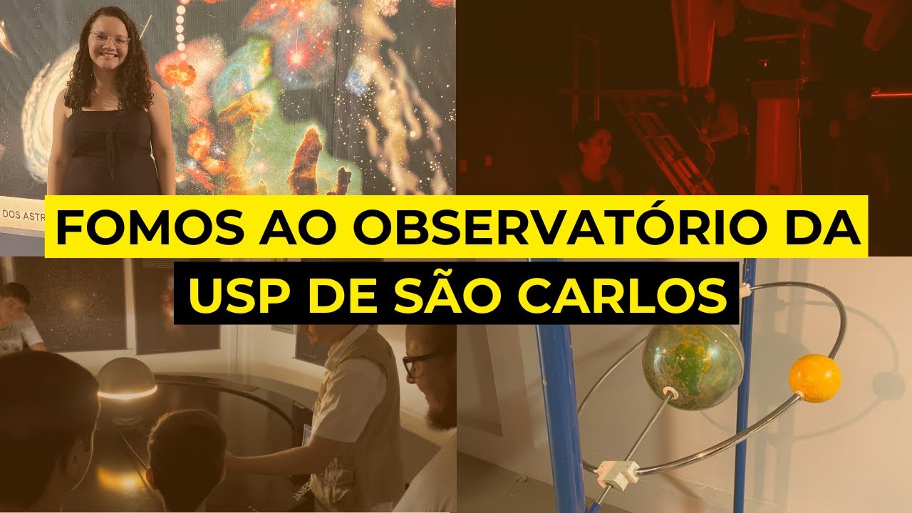 [VLOG] VISITAMOS O OBSERVATÓRIO DA USP DE SÃO CARLOS!