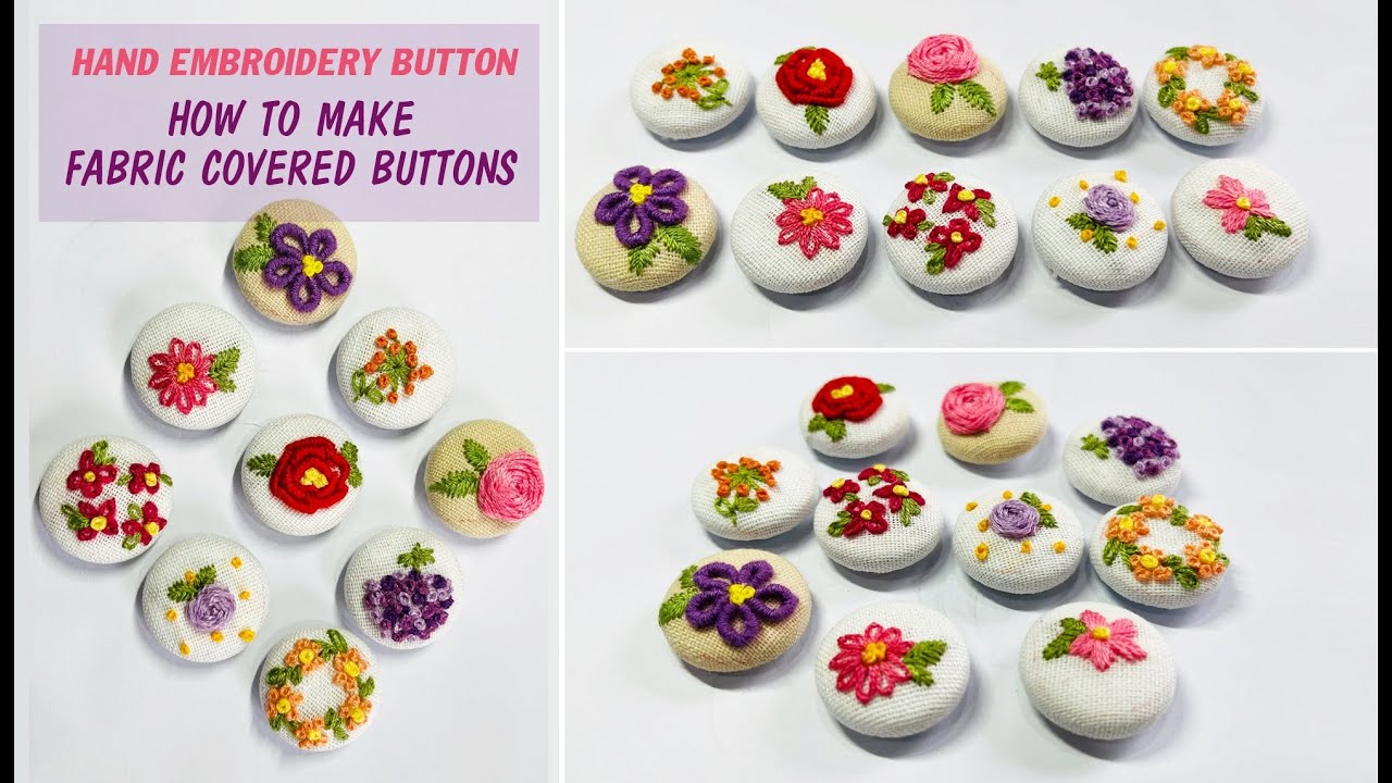 Hand Embroidery Button | DIY Easy & Quick Fabric Covered Buttons Tutorial