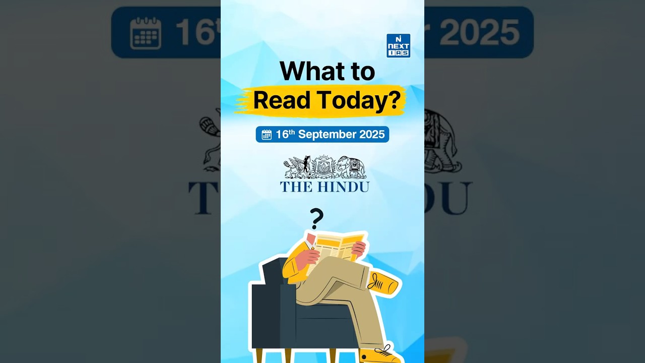 What to Read in Today’s Newspaper? | Daily News Analysis for UPSC 