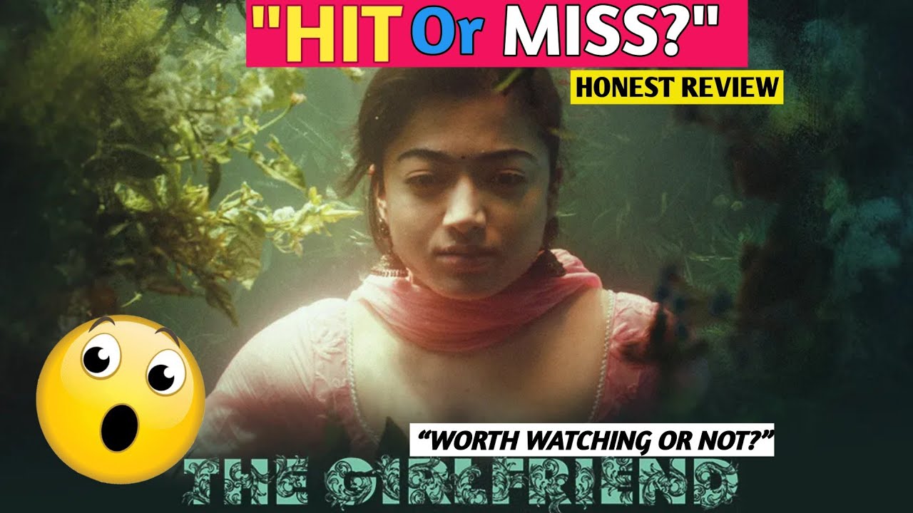 Обзор «The Girlfriend Honest» | Трогательная история любви Рашмики Манданны | Реалистичный индийс...