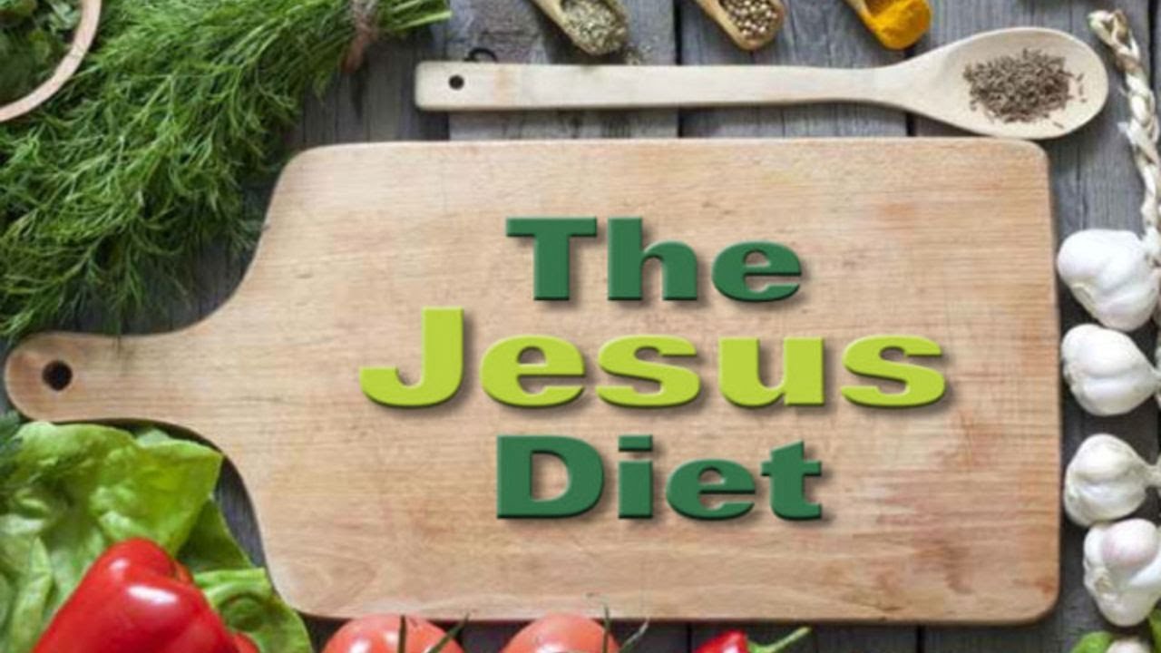 The Jesus Diet - What Did Jesus Eat?