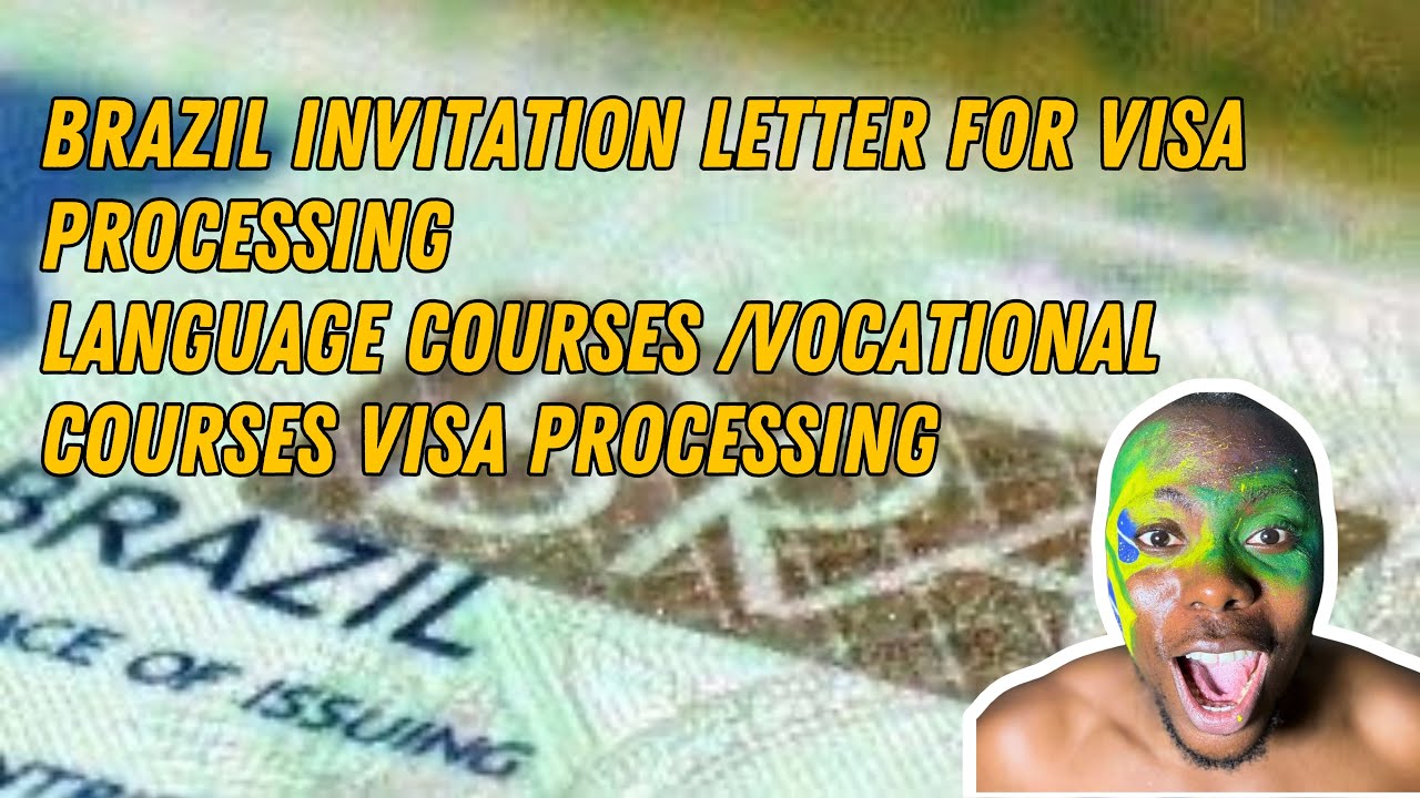 Brazil invitation letter , Brazil Language courses visa , Brazil vocational courses visa processing